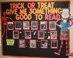 a bulletin board with an image of a clown holding a book in front of it that says trick or treat give me something good to read