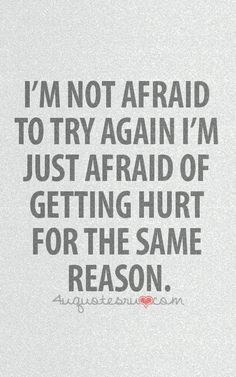 a quote that says i'm not afraid to try again