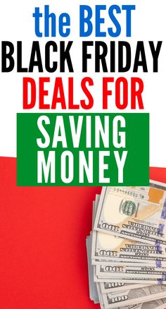 the best black friday deal for saving money on red and green background with text overlay