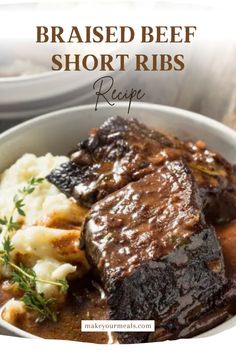 A plate of delicious braised beef short ribs with a side of mashed potatoes, both topped with juices produced from cooking the ribs. From makeyourmeals.com. Pork Short Ribs Recipe Oven, Beef Short Rib Recipes Oven, Beef Short Ribs Oven, Short Ribs In Oven, Short Rib Recipes Oven, Braised Beef Short Ribs Recipe, Pork Short Ribs, Ribs Recipe Oven, Slow Cooker Meat