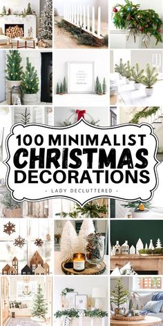 christmas decorations with the words, 100 minimalist christmas decorations