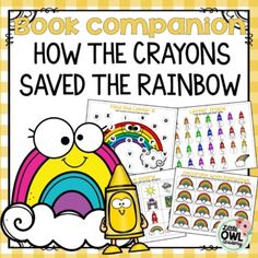 the book companion how the crayons saved the rainbow is in front of it