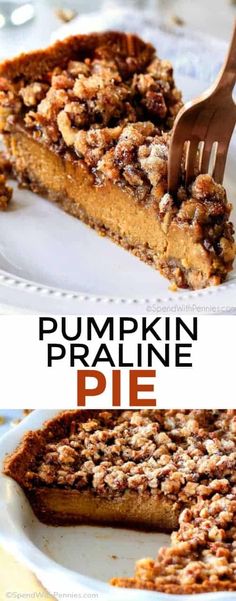 pumpkin praline pie with a fork in it and the words, pumpkin praline pie