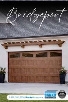 a brown garage door with the words bridgeport above it