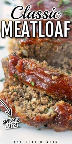 meatloaf with sauce and herbs on top is featured in the cover of classic meatloaf