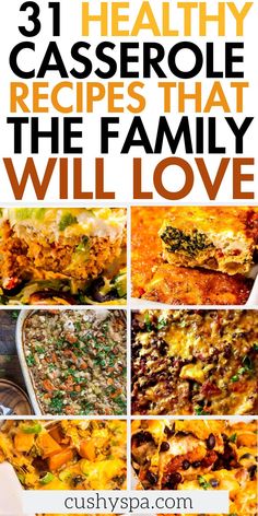 collage of healthy casserole recipes that the family will love with text overlay