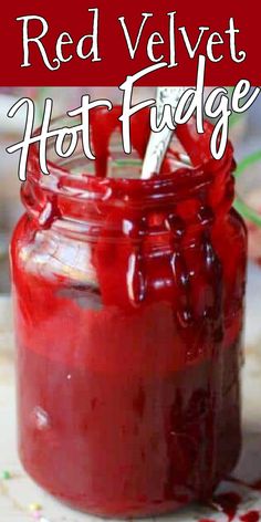 red velvet hot fudge in a glass jar