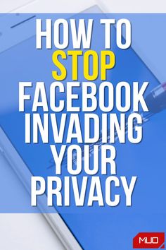 a tablet with the text how to stop facebook invading your privacy