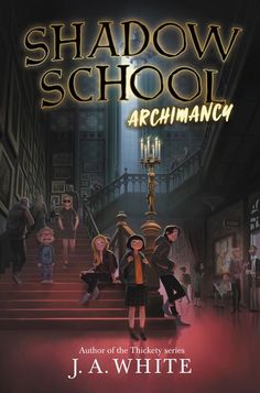 the cover to shadow school archimance by j a white, illustrated by author