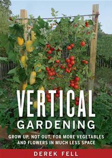 the book vertical gardening by derek fell