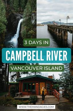 three days in campbell river, vancouver island with text overlay reading 3 days in campbell river