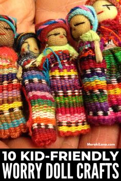 hand knitted dolls with text overlay that reads 10 kid - friendly worry doll crafts