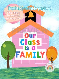 a poster with the words our class is a family