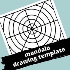 a black and white poster with the words mandala drawing template in front of it