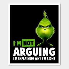 an image of the grin face with text that says i'm not arguing, i'm explaining why i'm right