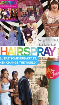 collage of photos with text that reads hairspray all eat some breakfast, then change the world