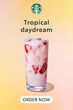 a drink with strawberries in it and the words, tropical daydream order now