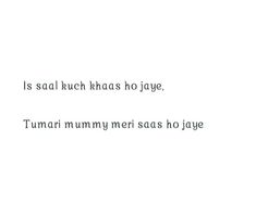 the words are written in black and white on a sheet of paper that reads is saal such khas ho jaye, tum