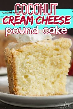 COCONUT CREAM CHEESE POUND CAKE Coconut Pound Cake Recipe, Best Coconut Cake Recipe, Cake Recipe Moist, Coconut Cream Cheese