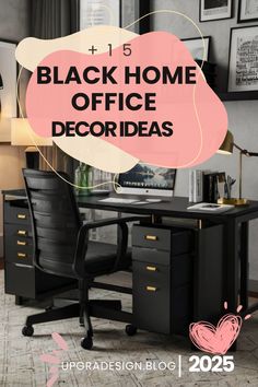 black home office decor ideas with the title above it