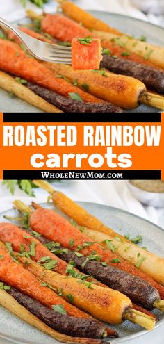 roasted rainbow carrots on a plate with a fork in it and the title reads roasted rainbow carrots