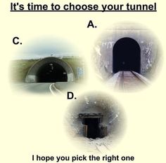 there are three different pictures with the words it's time to choose your tunnel