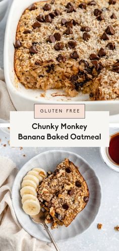 a banana baked oatmeal with chocolate chips on top and the text gluten free chunk monkey money banana baked oatmeal