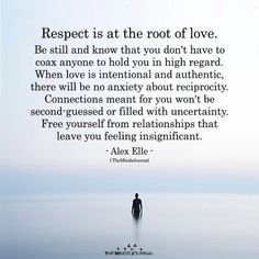 a person standing in the middle of water with a quote on it that reads respect is at the root of love