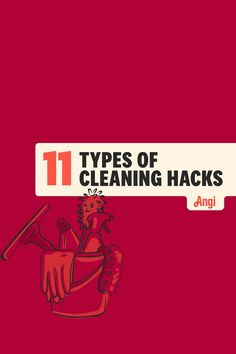 Red graphic with a cleaning bucket, gloves, and tools, featuring bold text that says "11 Types of Cleaning Hacks" and the Angi logo.