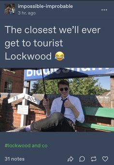 a man sitting on a bench with an umbrella in his hand and the caption reads, the closest we'll ever get to tourist lockwood