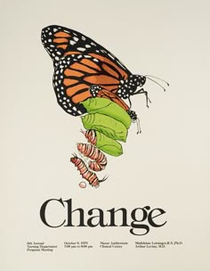 an orange and black butterfly with the word change on it