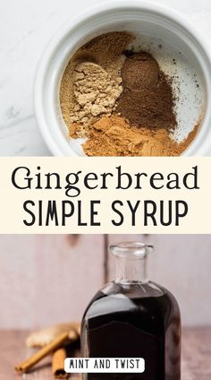 the ingredients to make gingerbread simple syrup