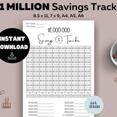 the printable $ 1 million savings tracker is displayed next to a cup of coffee