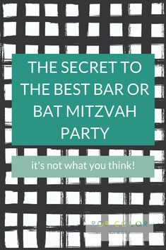 the secret to the best bar or bat mitzvahh party it's not what you think