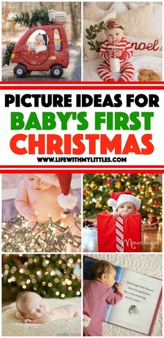 baby's first christmas pictures with text overlay that says, picture ideas for baby's first christmas