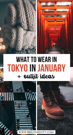 the words what to wear in tokyo in january and with images of different types of shoes