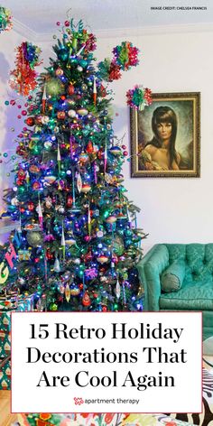 a colorful christmas tree with the words 5 retro holiday decorations that are cool again