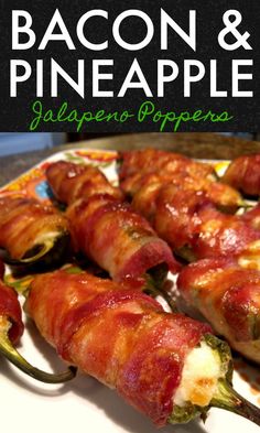 bacon and pineapple jalapeno poppers on a plate with the title