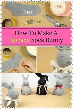 how to make a no sew sock bunny with pictures and instructions for making it