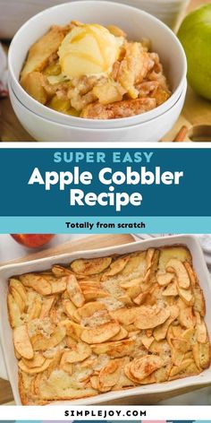 an apple cobbler recipe with apples in the background and text overlay that reads, super easy apple cobbler recipe totally from scratch