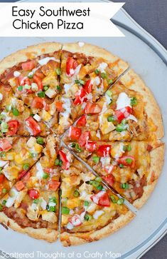 an easy southwest chicken pizza is cut into eight slices and served on a platter