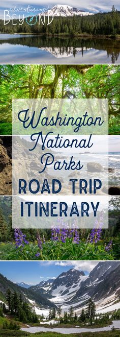 the washington national parks road trip itinerary