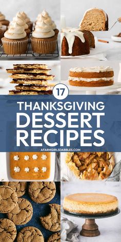 thanksgiving desserts with text overlay that reads 17 thanksgiving giving dessert recipes