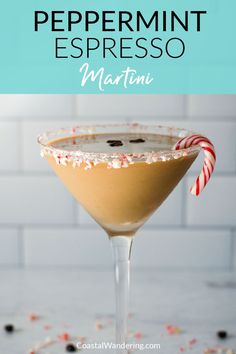 the peppermint espresso martini is garnished with candy canes and sprinkles