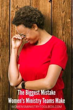 a woman in red shirt and glasses with text overlay that reads the biggest mistake women's ministry teams make