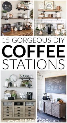 coffee station with lots of different items on it and the words 15 gorgeous diy coffee stations