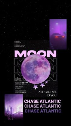 the moon and all else is you chase atlantic chase atlantic chase atlantic