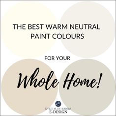 the best warm neutral paint colors for your whole home