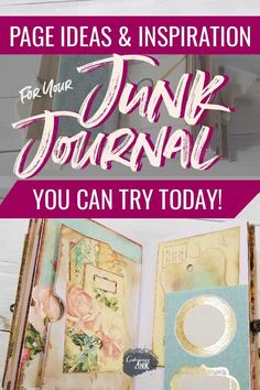 an open book with text that reads page ideas and inspiration for junk journal you can try today