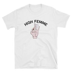 High Femme Shirt - Lesbian Shirt - Lesbian Gift - Femme Shirt - Lesbian Pride Shirt - Femme Pride Sh Lesbian Pride Outfits, Feminine Lesbian Style, Fem Lesbian Fashion, Lesbian Fashion Feminine, Lesbian Clothes, Lesbian Style, Lesbian Shirt, Lesbian Outfits, Lesbian Shirts